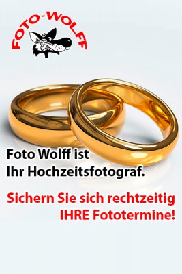 Foto Wolff ist Ihr Hochzeitsfotograf. Sichern Sie sich rechtzeitig IHRE Fototermine!