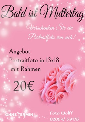 Bald ist Muttertag - Sonderangebot Portraitfoto mit Rahmen bei Foto Wolff